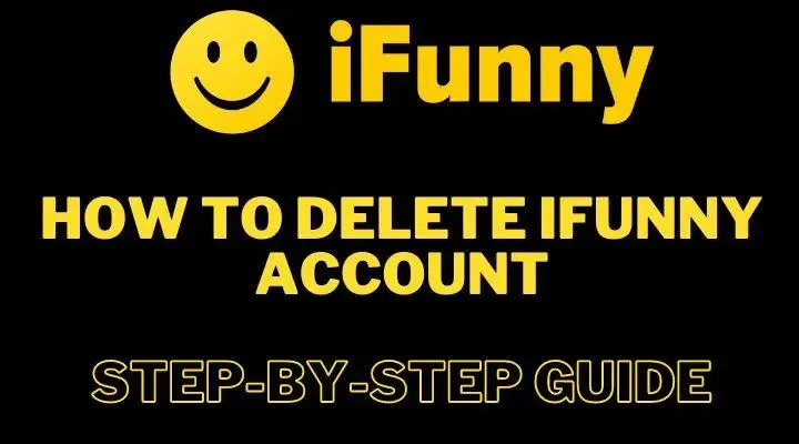 How to Delete iFunny Account: A Complete Guide